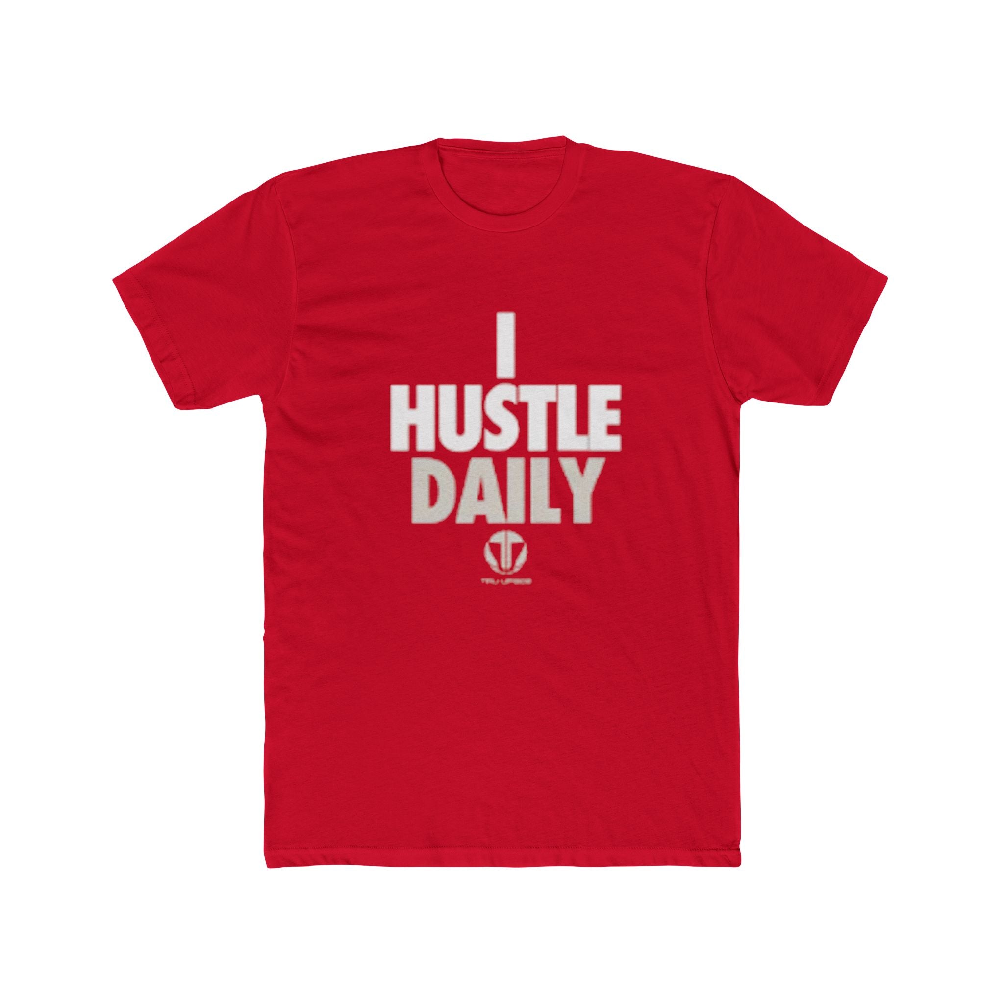 Tru Upside - I Hustle Daily