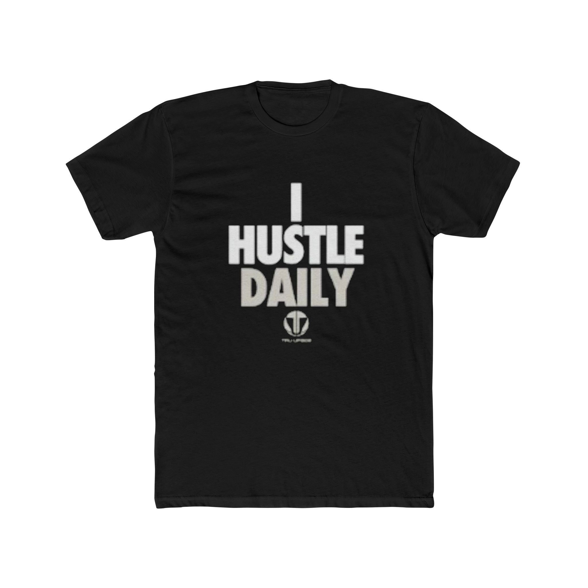 Tru Upside - I Hustle Daily